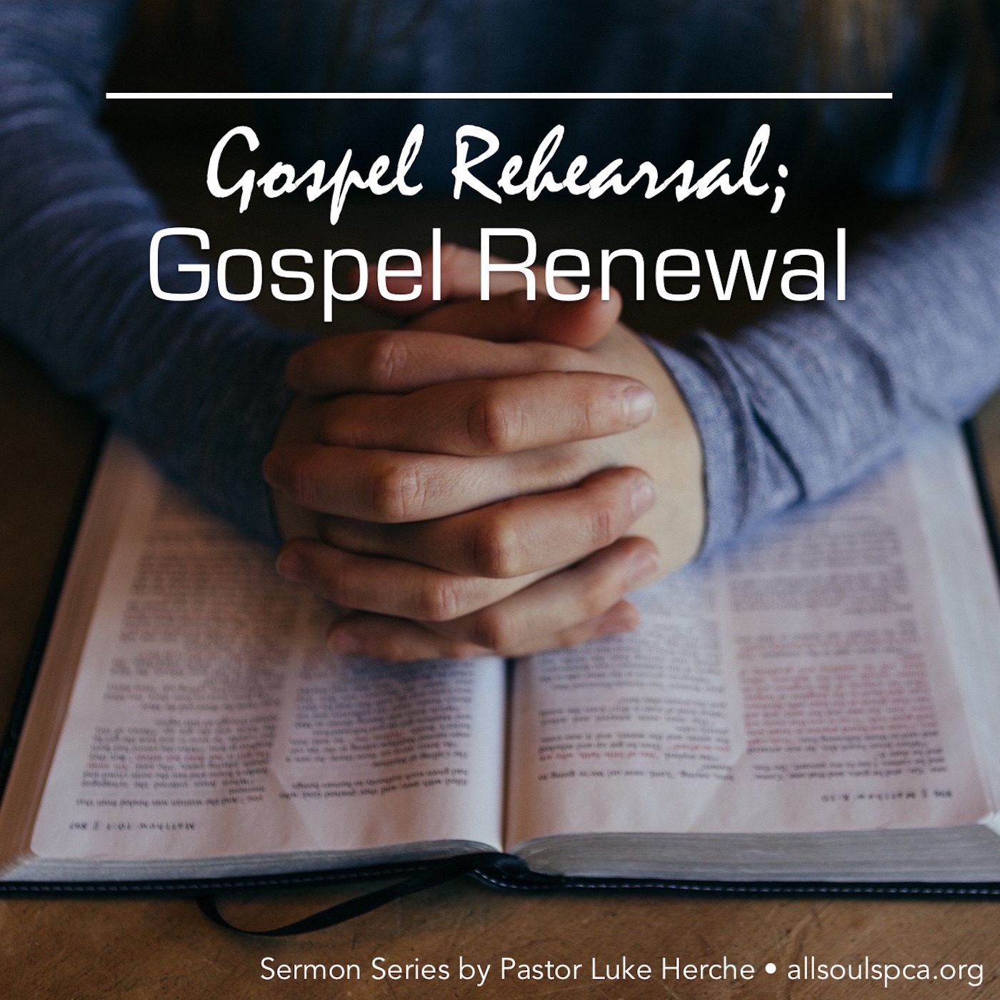 Gospel Rehearsal Gospel Renewal Album Cover, praying hands